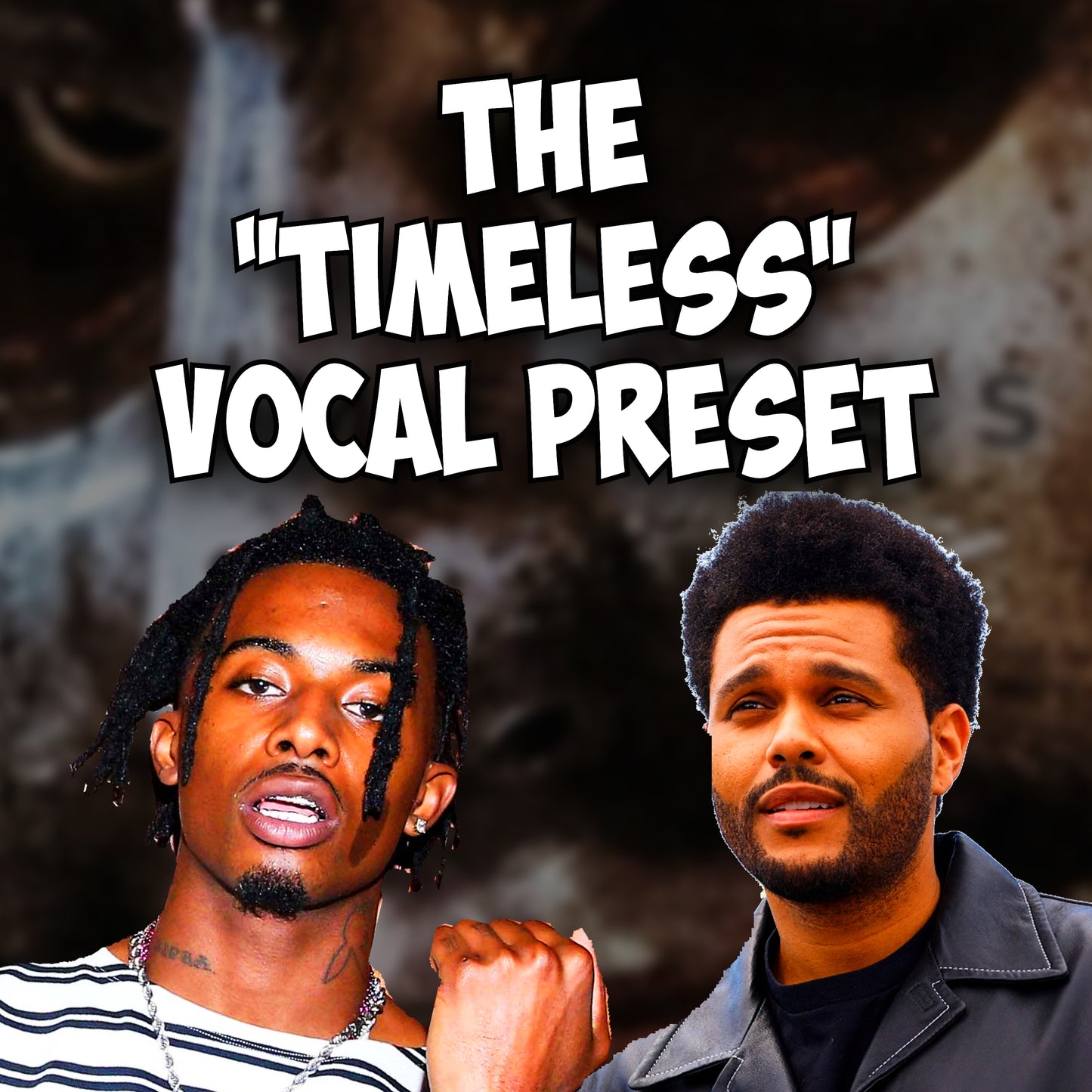 The PLAYBOI CARTI and THE WEEKND Vocal Preset