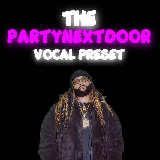 The PARTYNEXTDOOR Vocal Preset